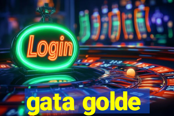 gata golde